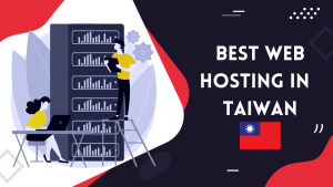 Best Web Hosting in Taiwan