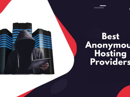 5 Best Anonymous Hosting Providers in 2026