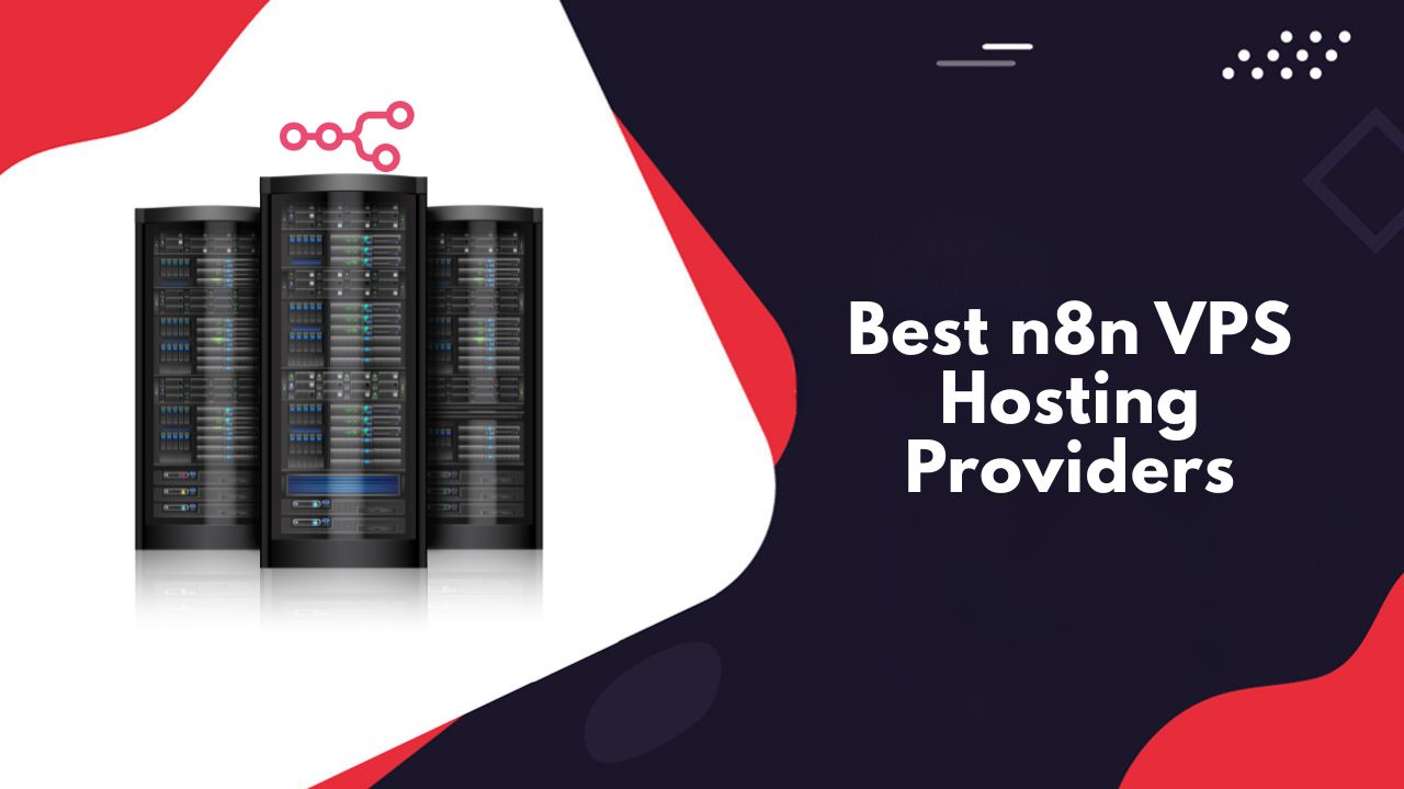 Best n8n VPS Hosting Providers